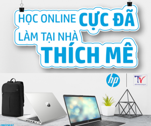 [CTKM HP] HỌC ONLINE CỰC ĐÃ - LÀM VIỆC TẠI NHÀ THÍCH MÊ